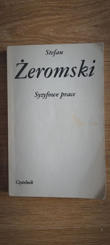 "Syzyfowe prace"- Stefan Żeromski