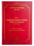 Wielka Historia Polski Tom 1 Najdawniejsze Dzieje Ziem Polskich