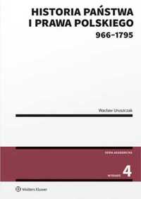 Historia państwa i prawa polskiego (966 - 1795) - Wacław Uruszczak