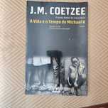 J.M.Coetzee - A vida e o tempo de Michael K