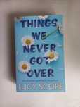 Things We Never Got Over - Lucy Score