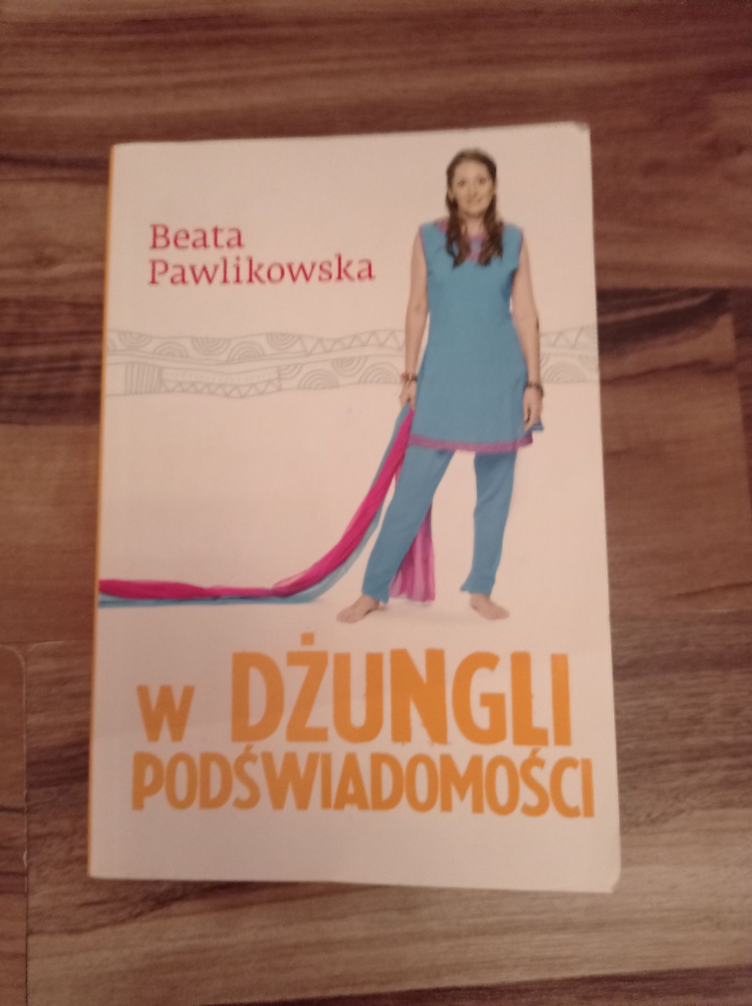 Książka "W dżungli podświadomości." Beata Pawlikowska