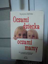 Oczami dziecka oczami mamy , Krystyna Zielińska.