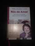 "Nós de Amor" de Helena Sacadura Cabral