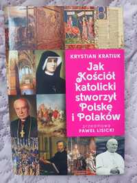 Jak Kościół katolicki stworzył Polskę i Polaków - Krystian Kratiuk