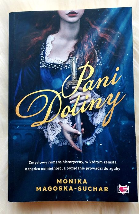 "Pani Doliny" Monika Magoska-Suchar
