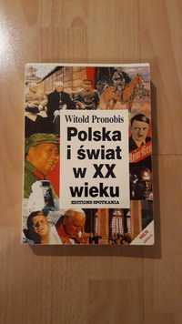 Polska i świat w XX wieku - Witold Pronobis