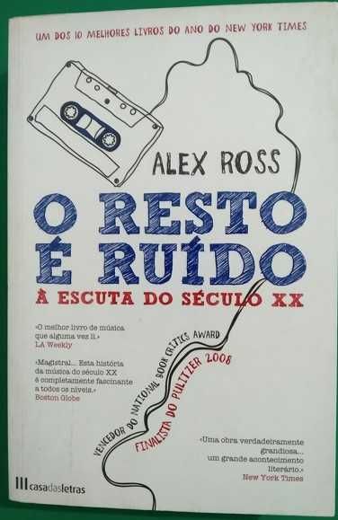 O Resto É Ruído - Alex Ross