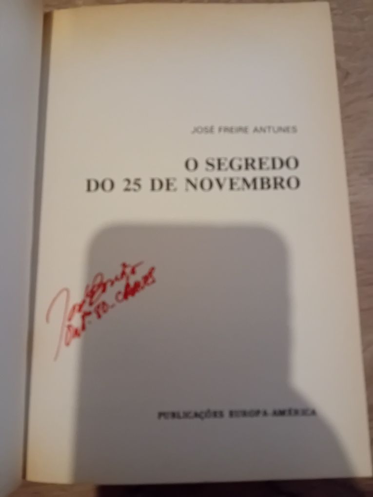 Os segredos do 25 de Novembro - José Freire Antunes