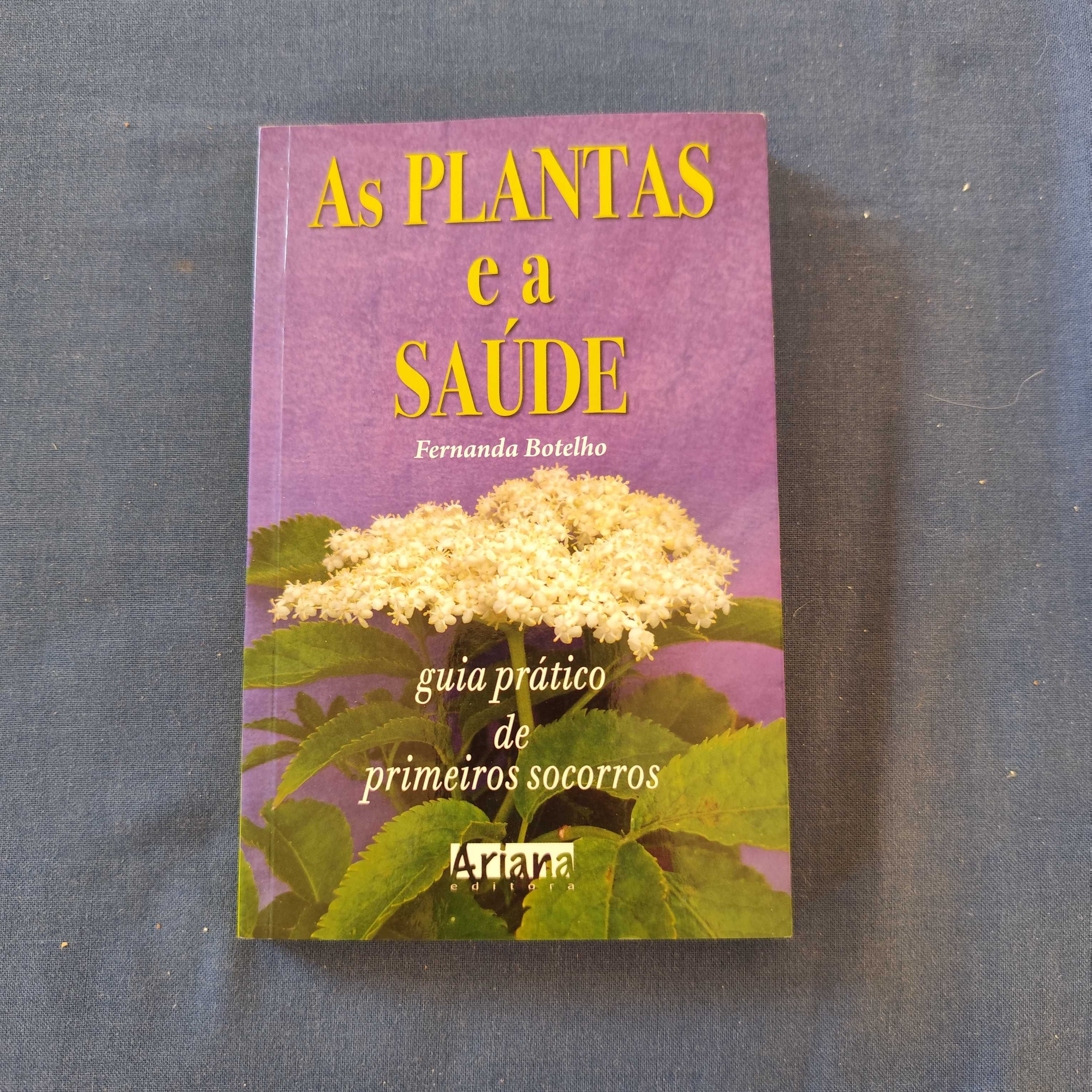 Fernanda Botelho - As Plantas e a Saúde