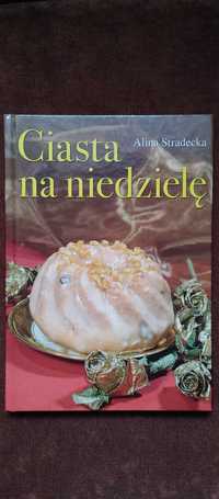 "Ciasta na niedzielę" - książka kulinarna, nowa