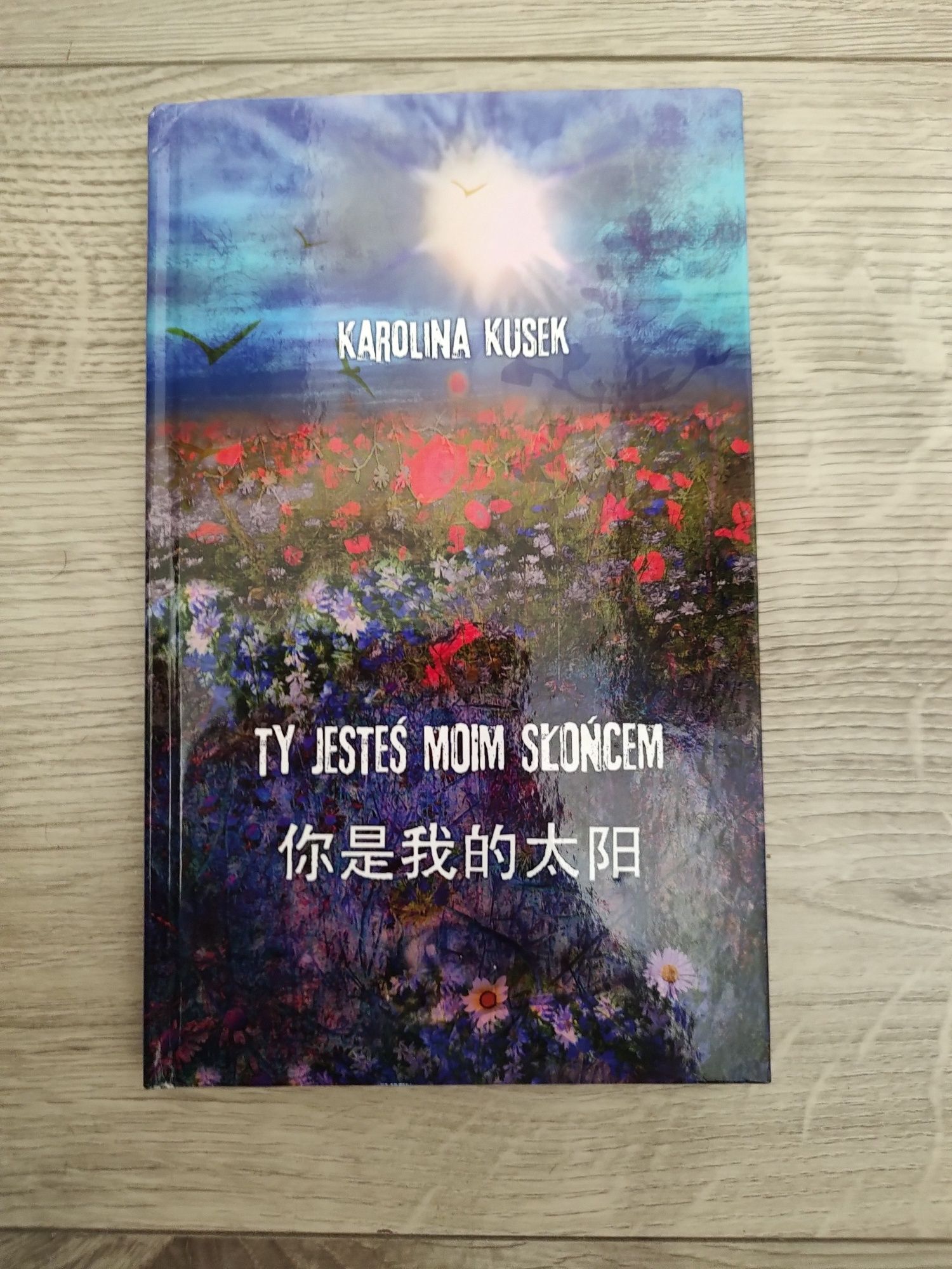 Ty jesteś moim słońcem - Karolina Kusek