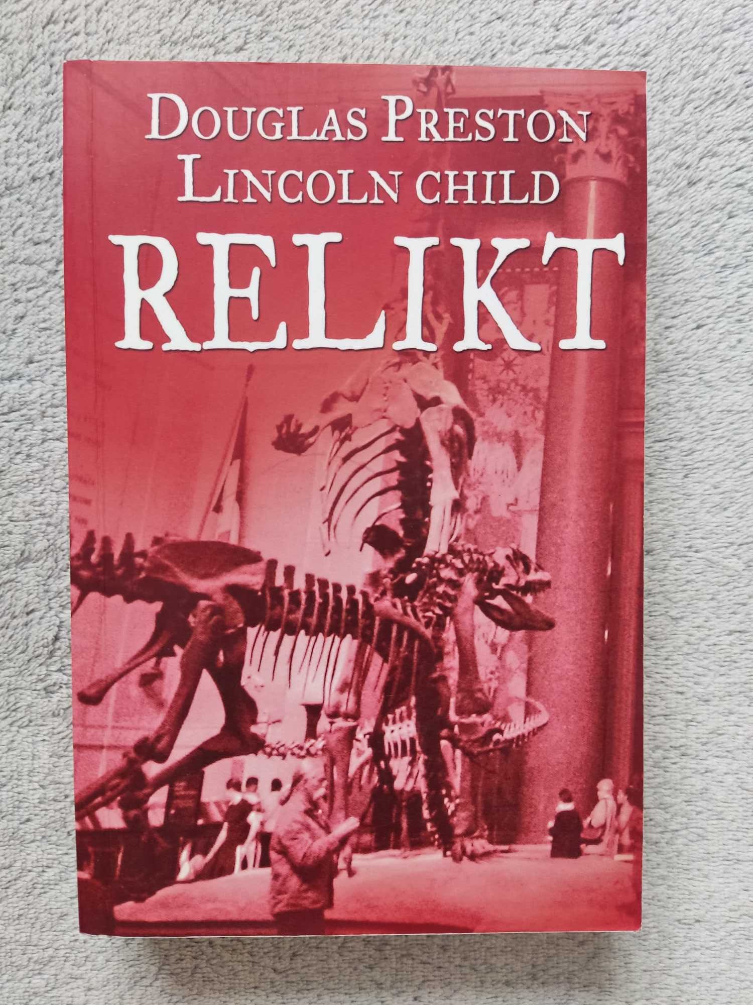 książka Relikt Douglas Preston Lincoln Child (cykl Pendergast #1)