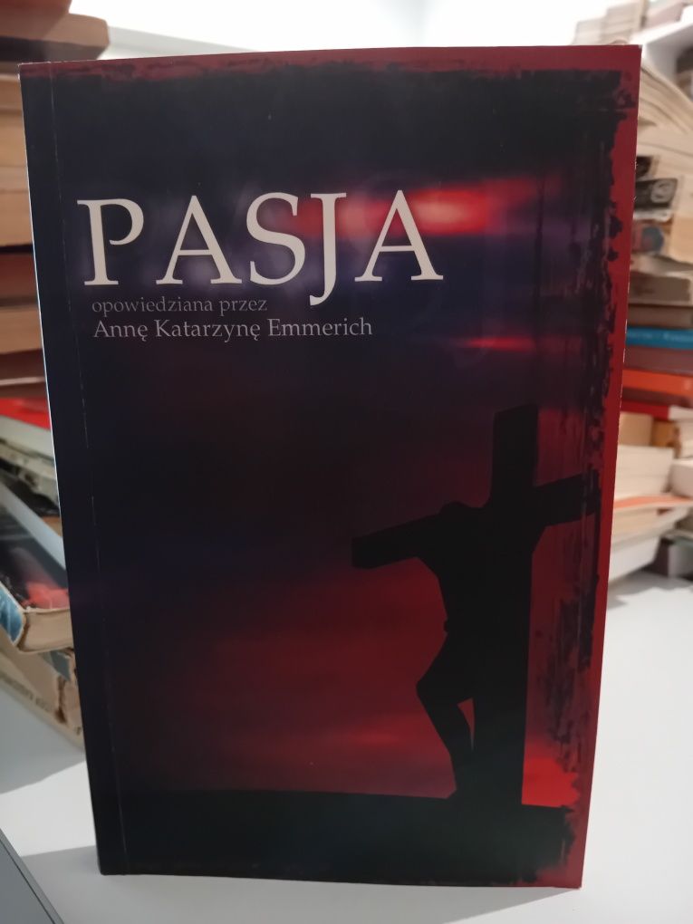Pasja opowiedziana przez Anna Katarzyna Emmerich