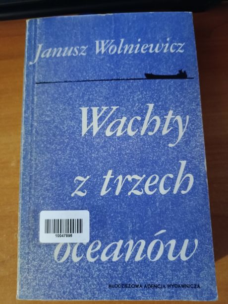 "Wachty z trzech oceanów" Janusz Wolniewicz