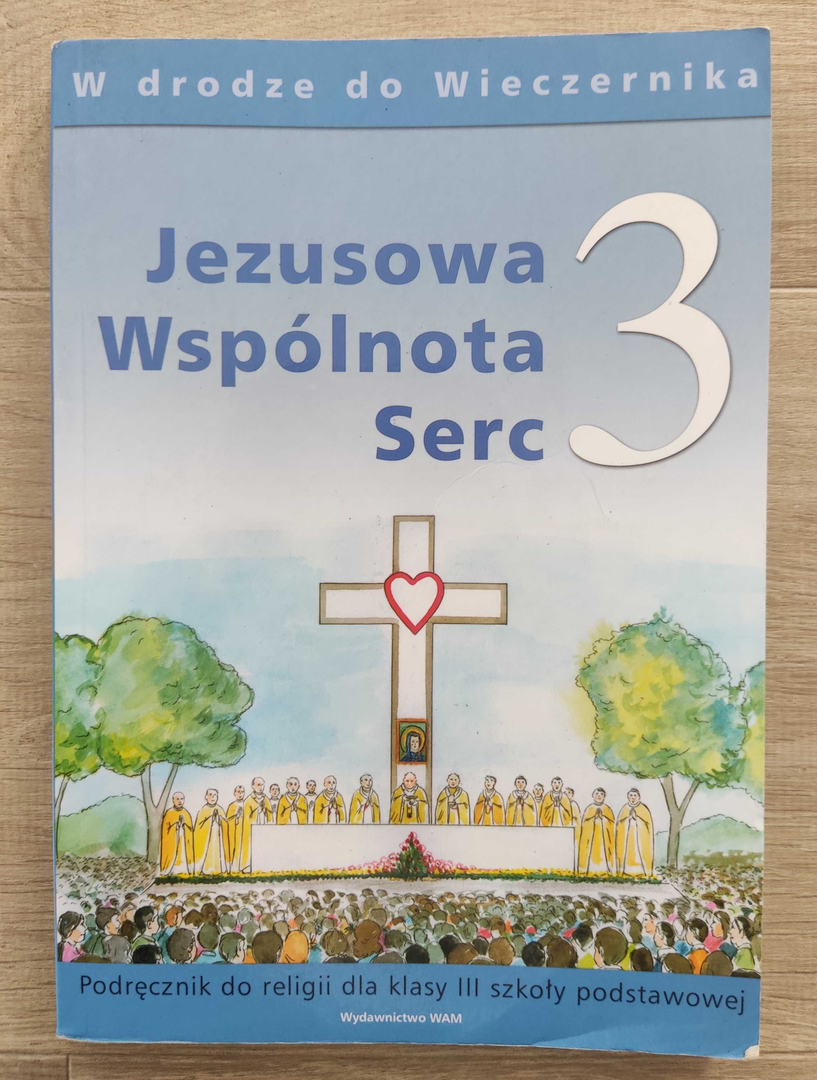 W drodze do Wieczernika. Klasa 3. Przyjmujemy Pana Jezusa. Religia