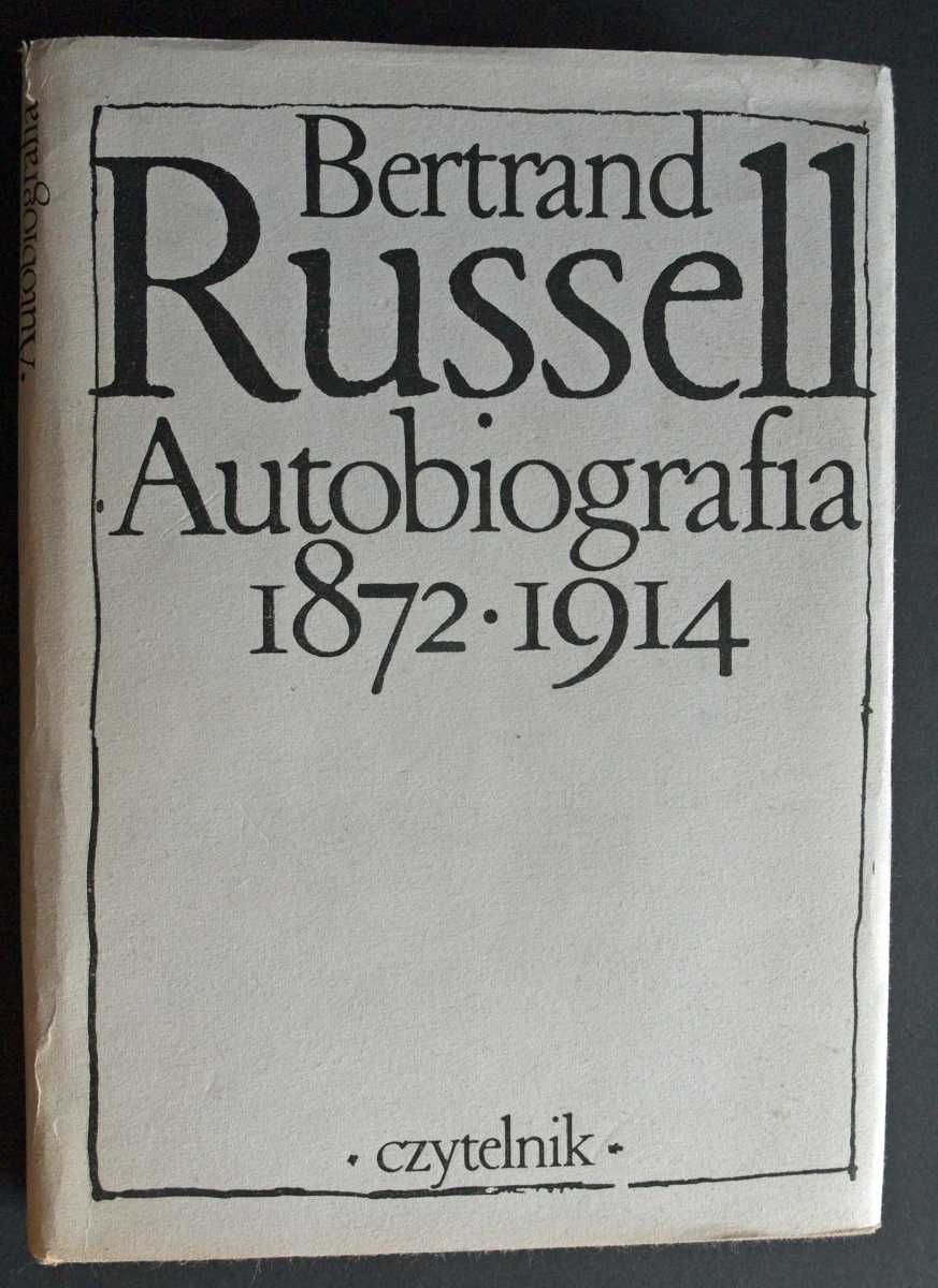 Bertrand Russell. Autobiografia od 1872 do 1914