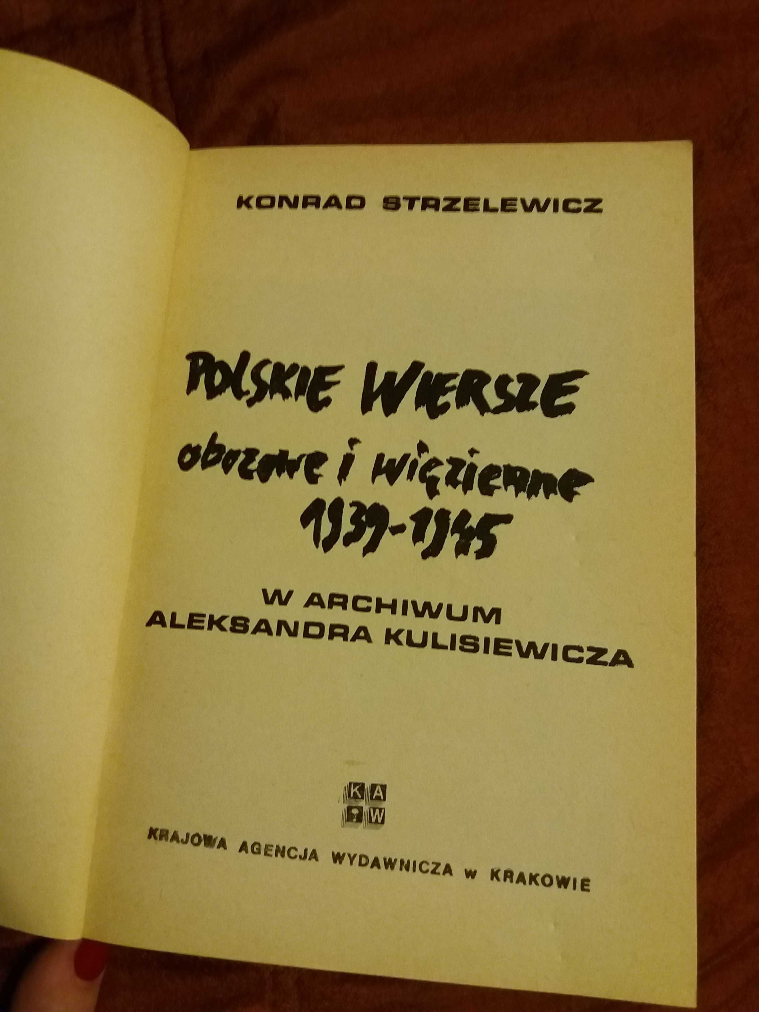 Konrad Strzelewicz - Polskie wiersze obozowe i więzienne