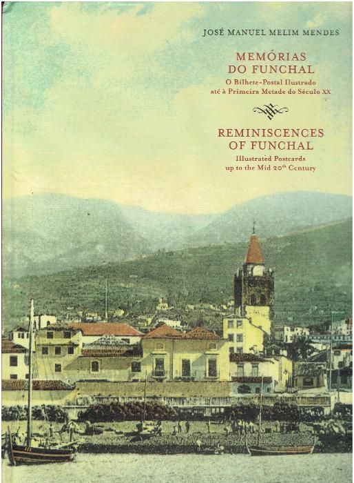 2145 Monografias - Livros Sobre as Ilhas da Madeira 1 ( Vários )