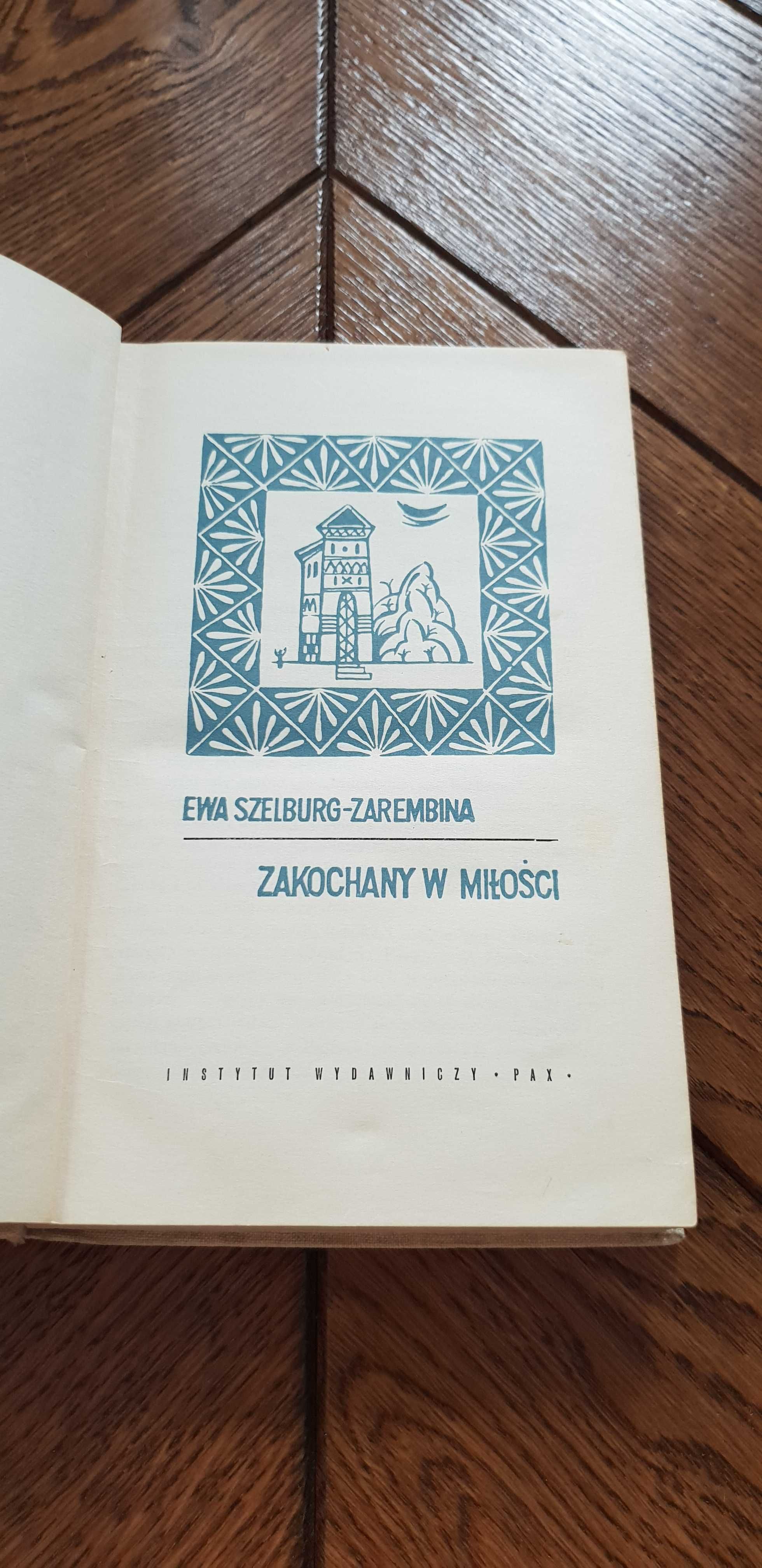 Książka rok 1961 "Zakochany w Miłości" Ewa Szelburg-Zarembina