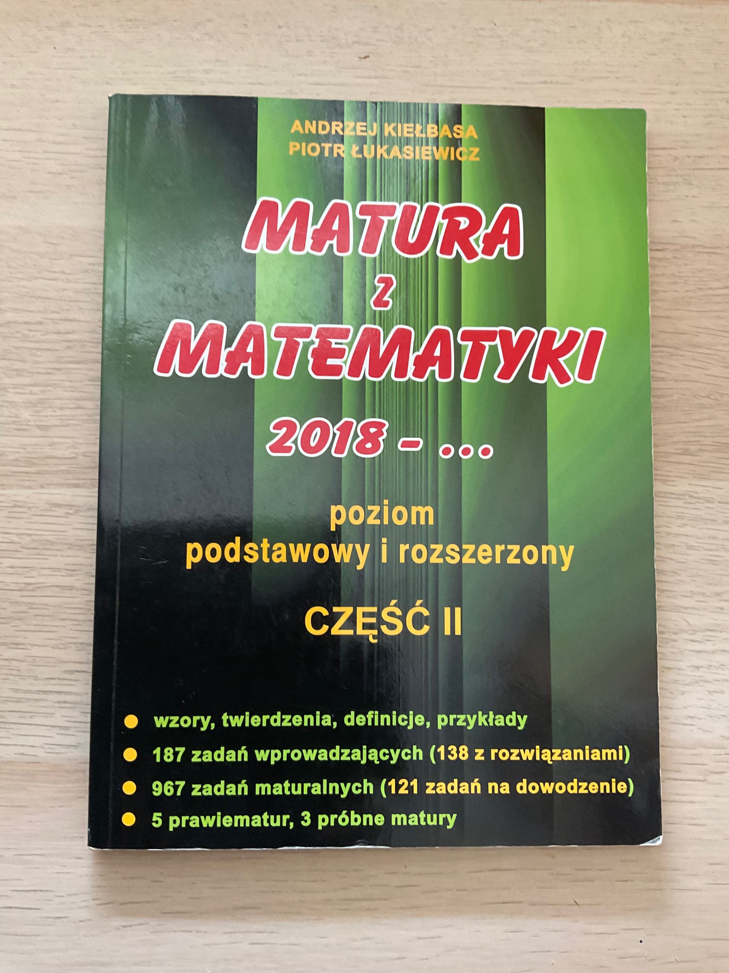 Matura z matematyki. P.podstawowy i rozszerzony. Andrzej Kiełbasa cz.2