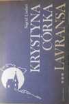 Krystyna Córka Lavransa Tom 3 Sigrid Undset Ax15922