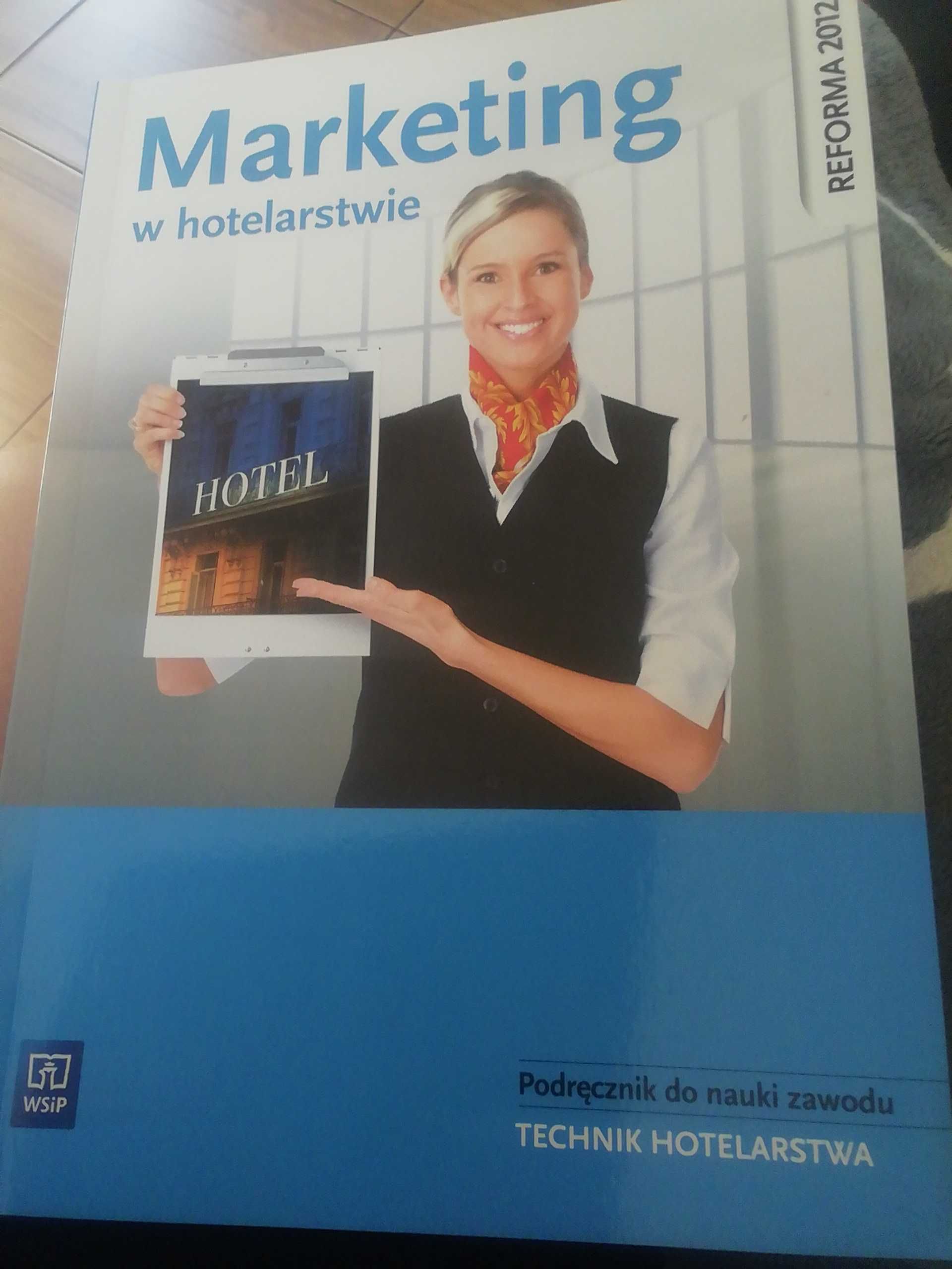 Marketing w hotelarstwie. WSiP 2015. Nowa.