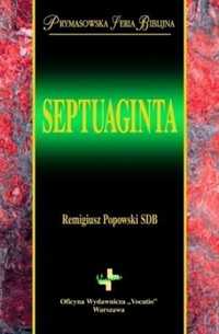 Septuaginta. Prymasowska Seria Biblijna