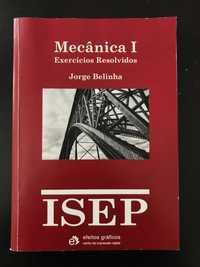 Mecânica 1 ISEP, Exercícios Resolvidos , Jorge Belinha