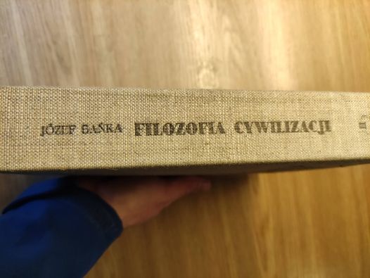 Filozofia cywilizacji - tom 2 - Józef Bańka