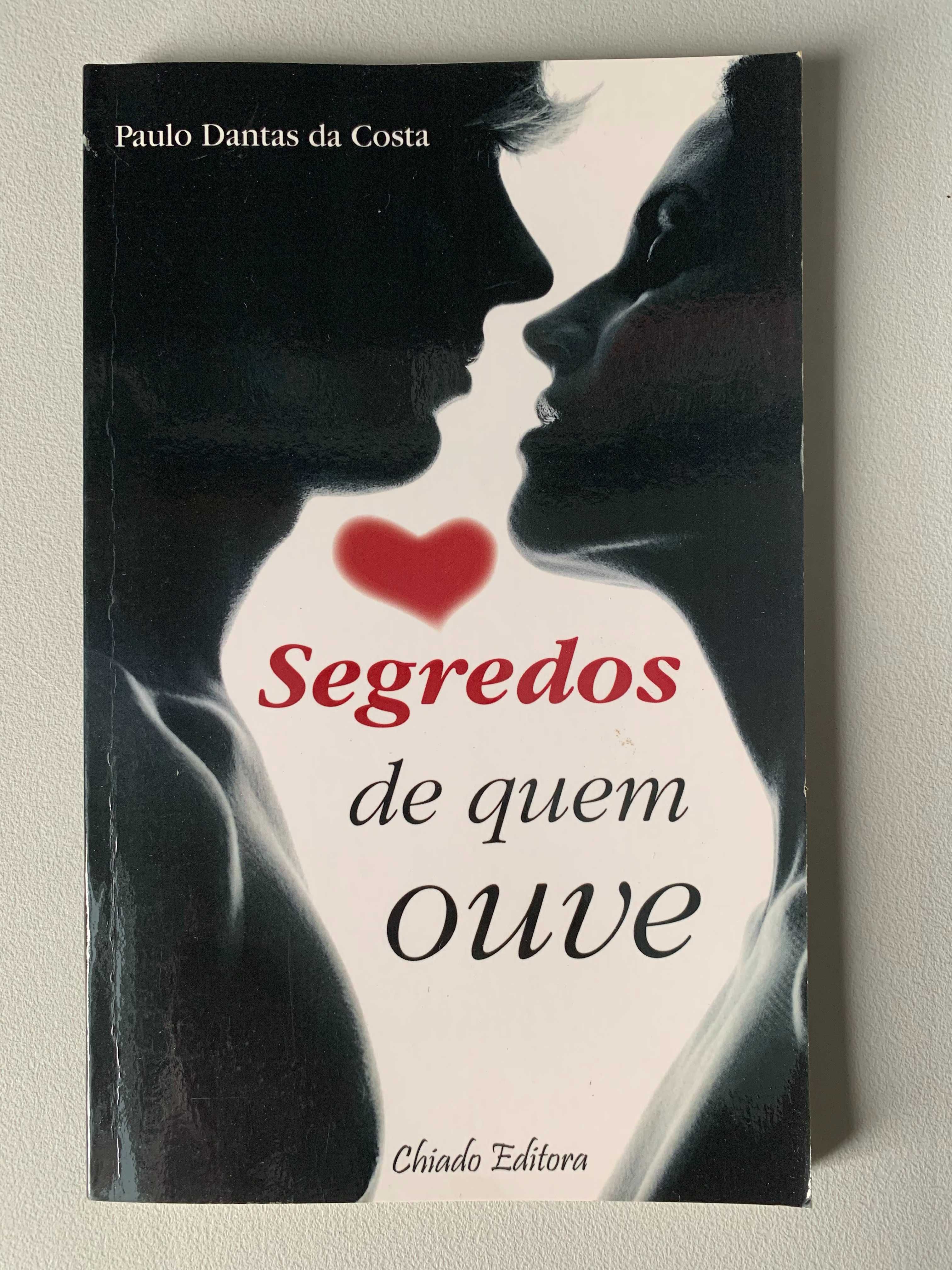 Segredos de Quem Ouve, de Paulo Dantas da Costa