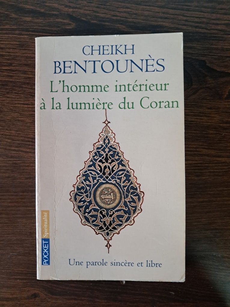 Cheikh Bentounès - L'homme intérieur à la lumière du Coran