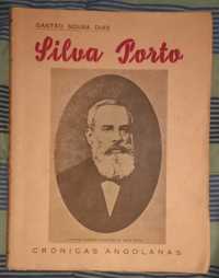 Castro Soromenho. Silva Porto (crónicas angola) de Gastão Sousa Dias