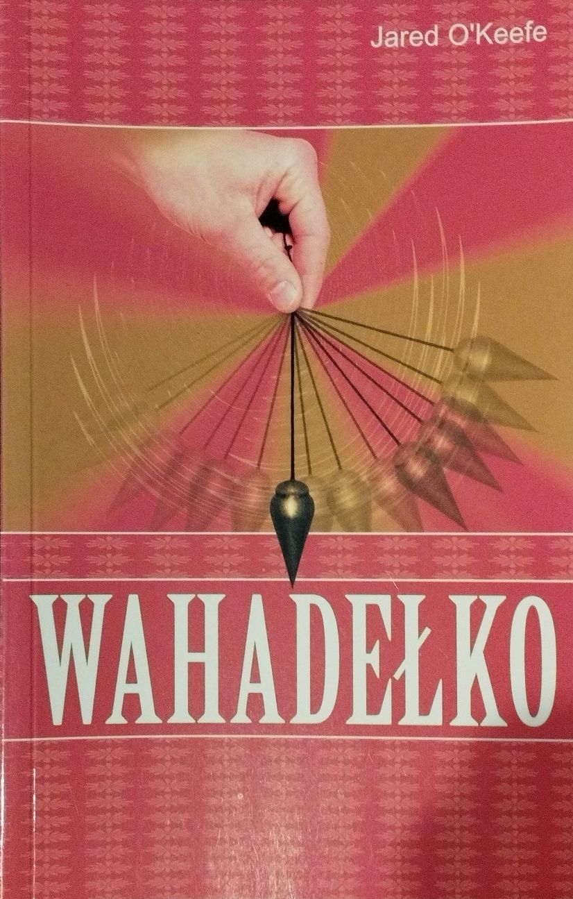 Wahadełko. Medytacja.Parapsycholigia.