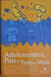 Portes incluídos - "Adolescentes, Pais e Tudo o Mais" - Vasco Prazeres