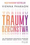 Traumy dzieciństwa. Jak przełamanie rodzinnych.