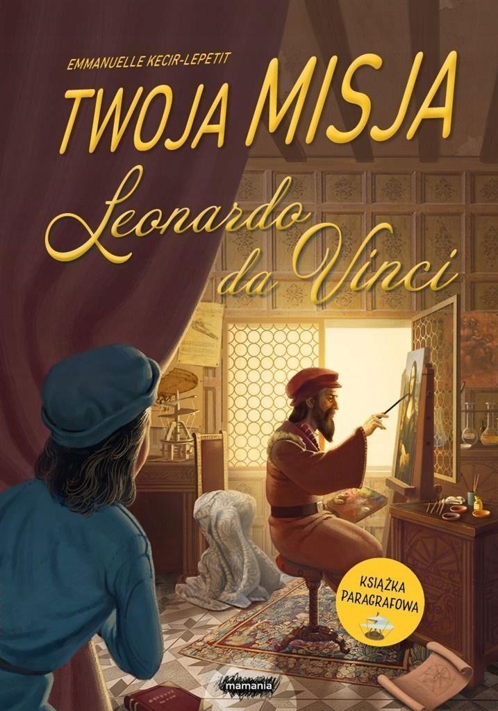 Twoja Misja. Leonardo Da Vinci