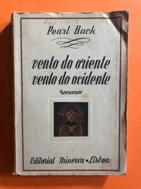 Vento do Oriente vento do Ocidente - Pearl Buck