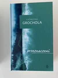 Przeznaczeni - Katarzyna Grochola