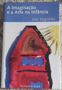 A Imaginação e a Arte na Infância, Lev Vygotsky