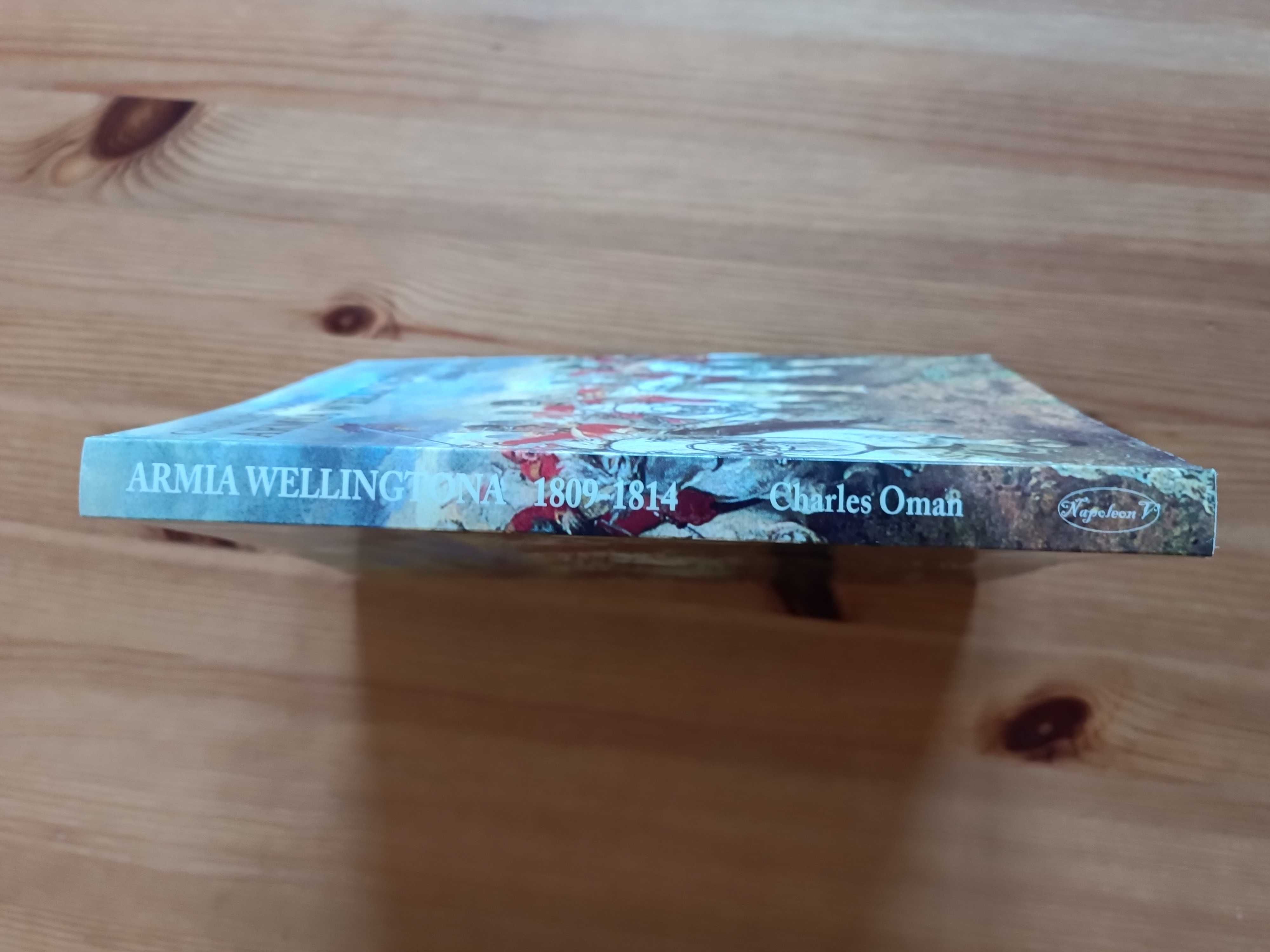 Książka Charles Oman, "Armia Wellington 1809 - 1814"