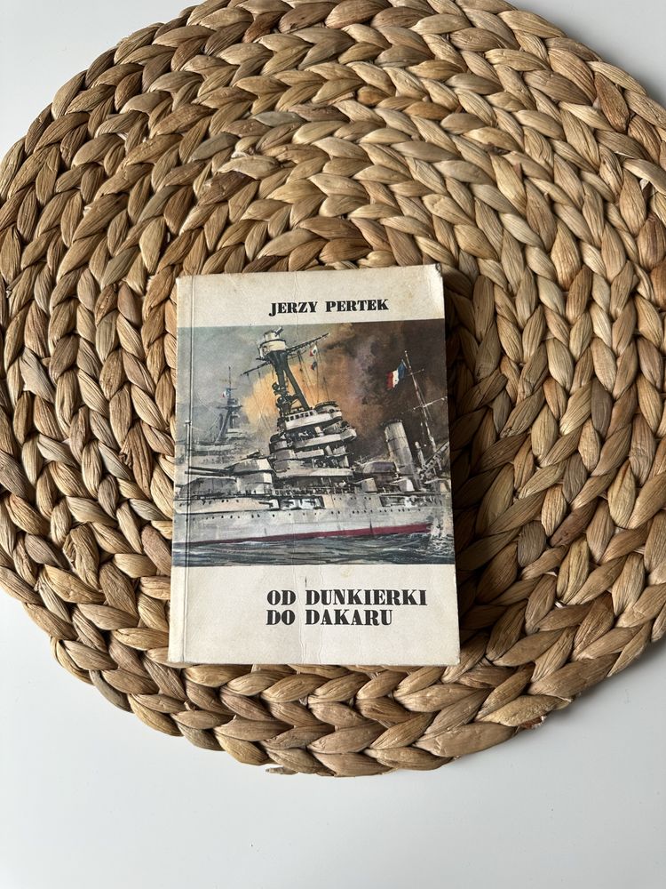 Od Dunkierki do Dakaru Jerzy Pertek książka