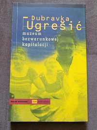 Ksiazka Muzeum Bezwarunkowej Kapitulacji" Dubravki Ugrešić