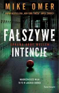 Fałszywe intencje - Mike Omer, Robert Ginalski