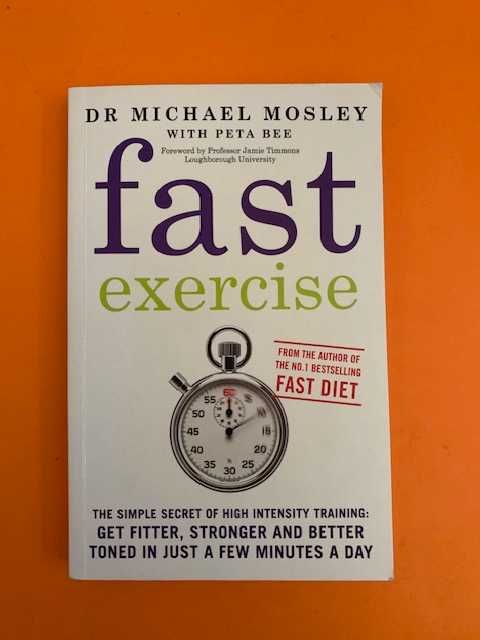 Fast exercise - Dr Michael Mosley