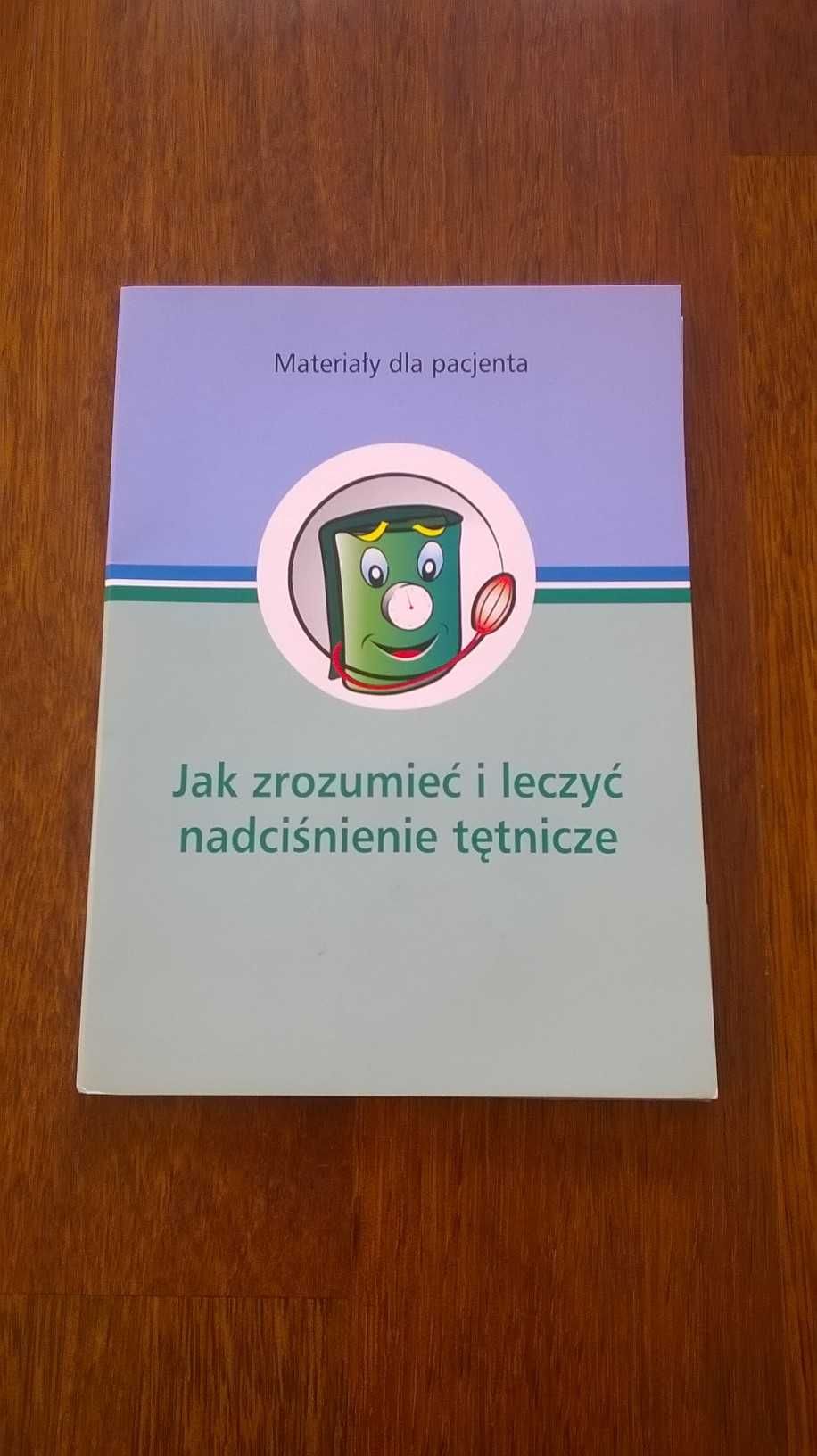 Jak zrozumieć i leczyć nadciśnienie tętnicze - materiały dla pacjenta