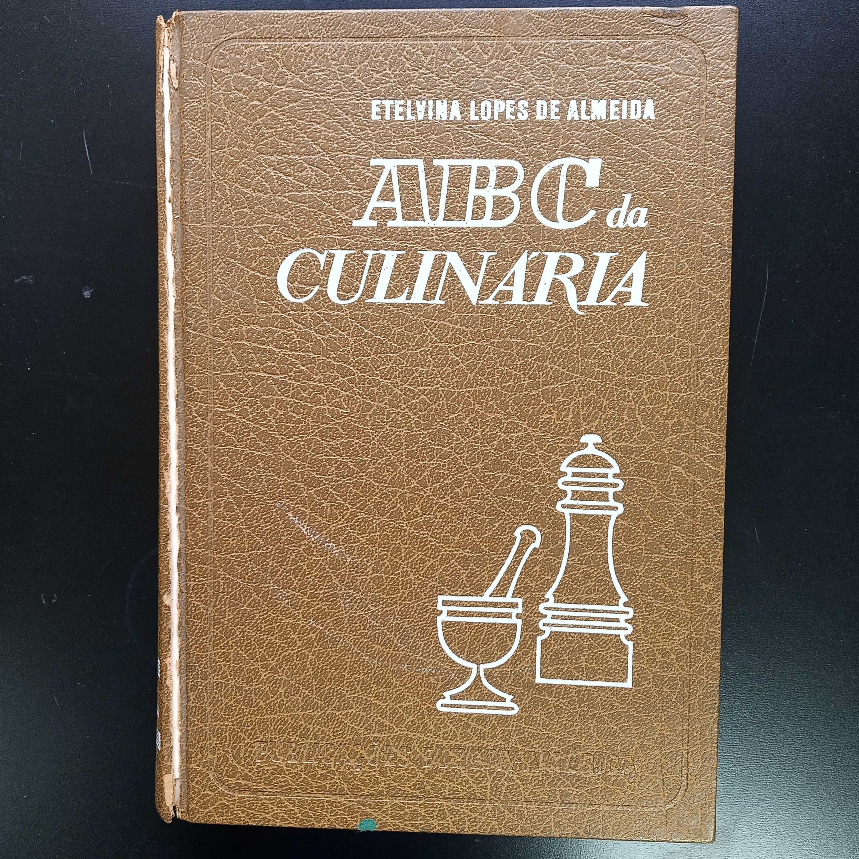 ABC da Culinária - Etelvina Lopes de Almeida