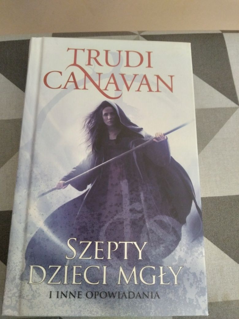 "Szepty dzieci mgły i inne " Trudi Canavan