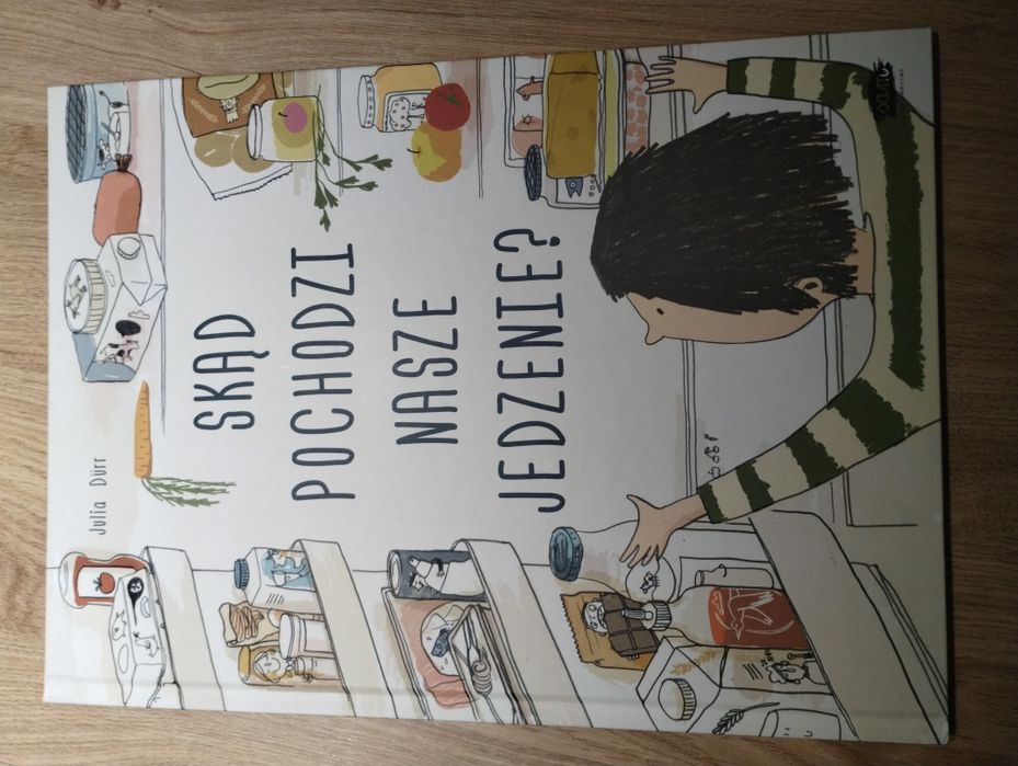 Skąd pochodzi nasze jedzenie. Książka dla dzieci