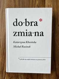 Do.bra * zmian*na Katarzyna Kłosińska i Michal Rusinek